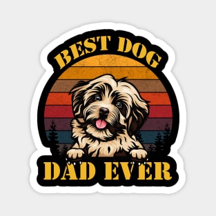 Best dog dad ever Magnet