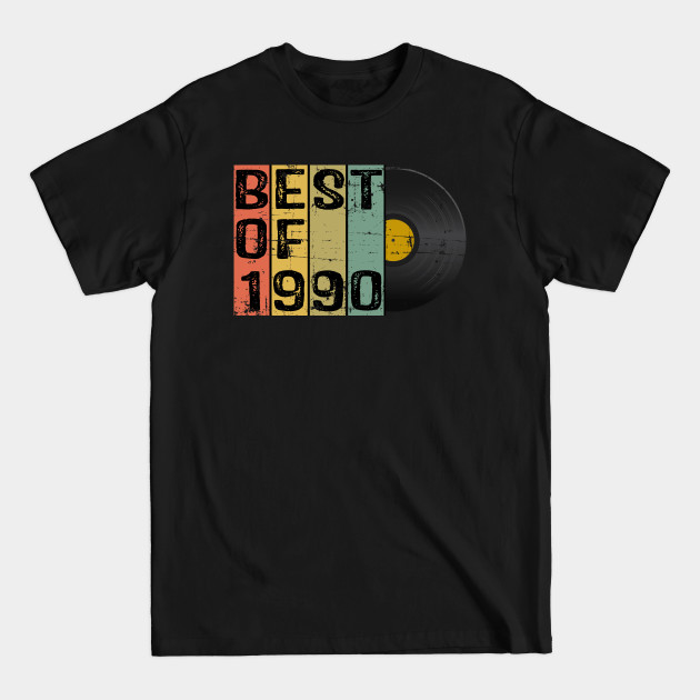 Discover Retro Vintage 30th Birthday Gift For Him or Her Best of 1990 - 30th Birthday Gift - T-Shirt