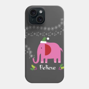 Believe! Phone Case