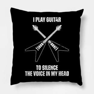 I Play Guitar To Silence The Voice In My Head Music Funny Quote Distressed Pillow