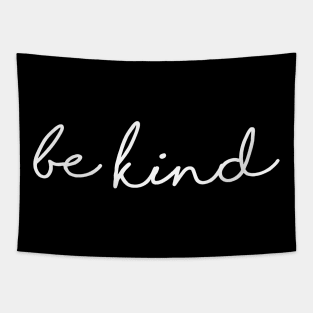 Be Kind Pretty Script - Good Vibes Only Tapestry