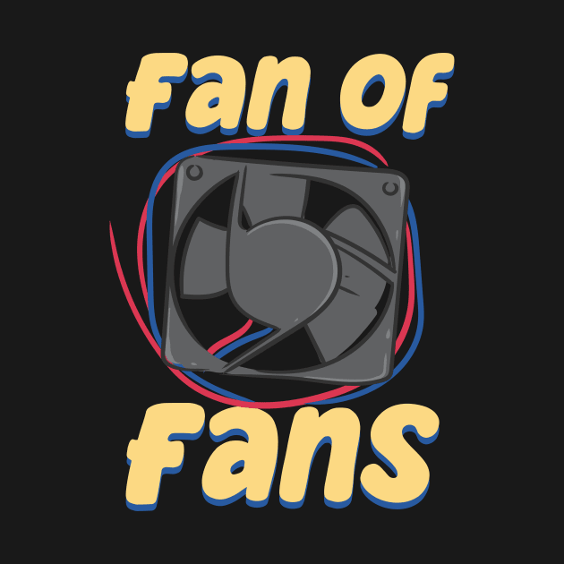 Fan Of Fans HVAC Tech by maxcode