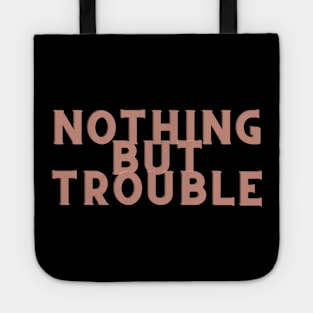 light brown Nothing But Trouble Tote