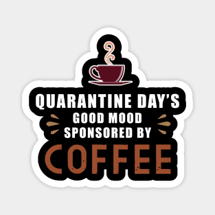 Social distancing - funny coffee lovers sayings during quarantine gift Magnet