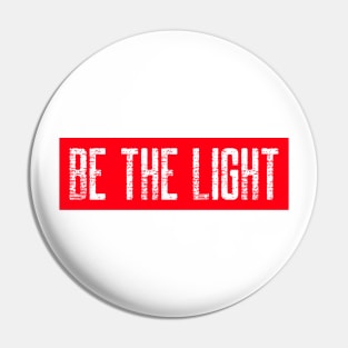 Be the light Pin