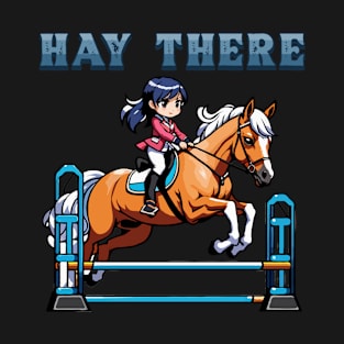 Hay There I Equestrian Pony Horse Lover T-Shirt