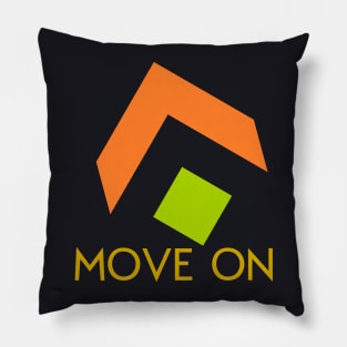 move on Pillow