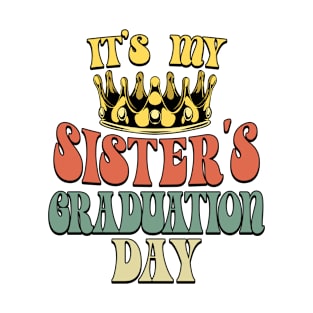 Retro Sister Graduation Its My Sister's Graduation Day T-Shirt