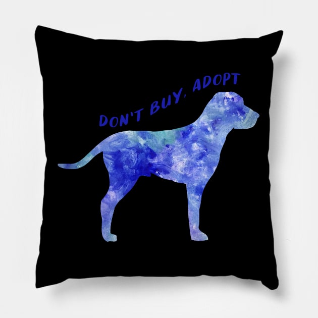 Dont buy adopt cute watercolor dog blue Pillow by WatercolorFun