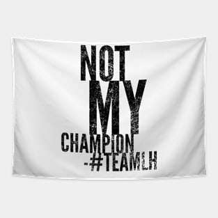 Not My Champion Tapestry