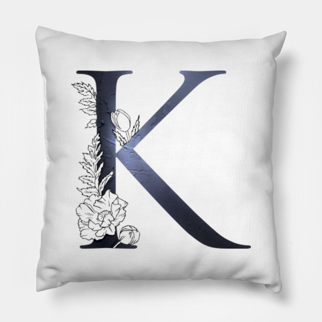 Letter K Letter K Pillow Teepublic