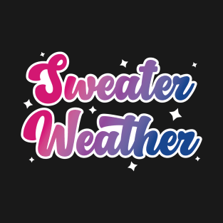 Sweater Weather T-Shirt