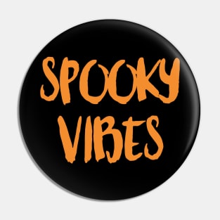 Spooky Vibes Pin