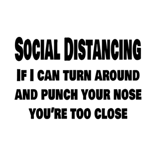 Social distancing T-Shirt