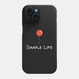 Simple Life - Red Balloon Phone Case