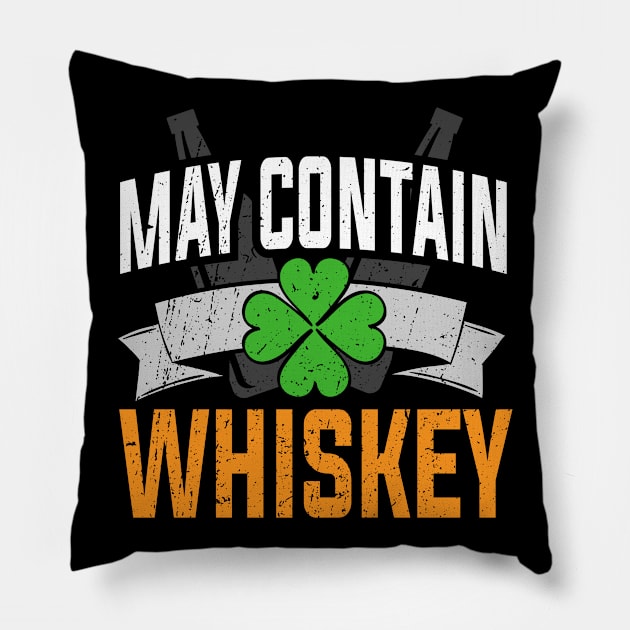 May Contain Whiskey I Drinking Gift St Patricks Day Shamrock Pillow by 2blackcherries