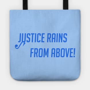 Justice rains from above Tote