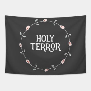 Funny Sayings - Holy Terror Tapestry