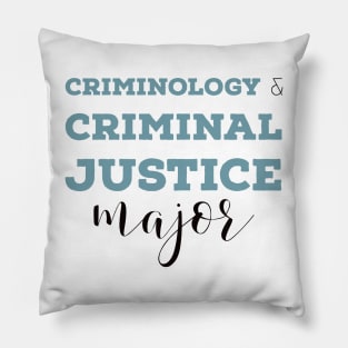 Criminology and Criminal Justice Major Pillow