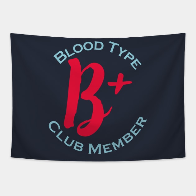 Blood type B plus club member - Red letters Tapestry by Czajnikolandia