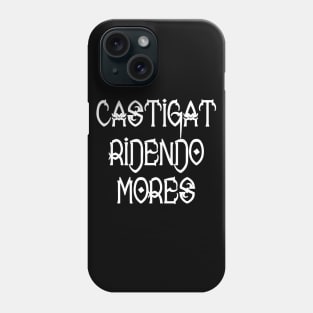 Laughing Corrects Morals Phone Case