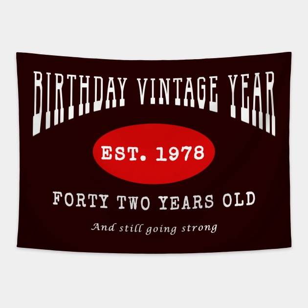 Birthday Vintage Year - Forty Two Years Old Tapestry by The Black Panther