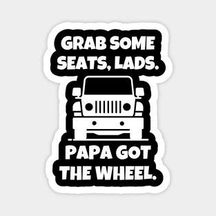 Papa got the wheel. Magnet