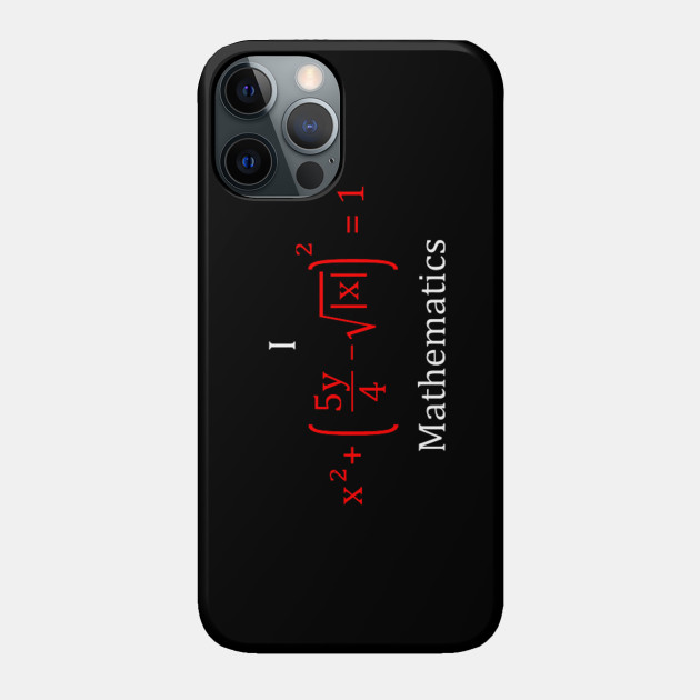 i love math - Math Teachers Gifts - Phone Case