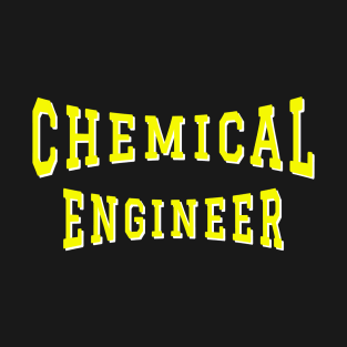 Chemical Engineer in Yellow Color Text T-Shirt
