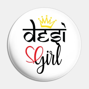 Desi Indian or Pakistani brown girl pride Pin