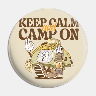 Keep Calm and Camp On Retro Style Pin