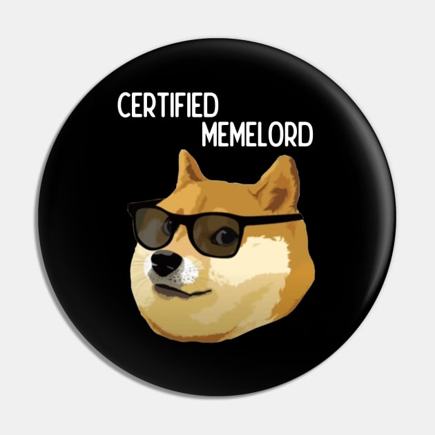 Doge Meme Certified Memelord Pin by latebirdmerch