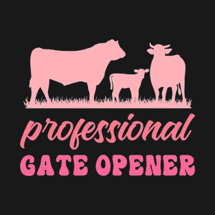 Professional Gate Opener Farm T-Shirt