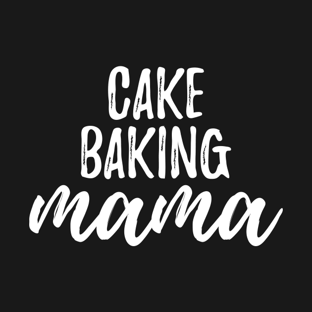 Cake Baking Mama | Baking by Phrazify