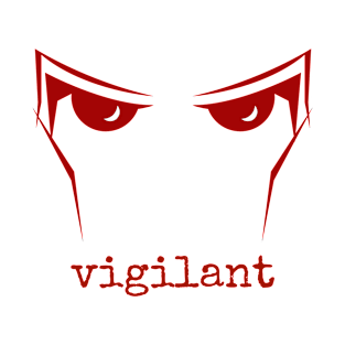 Vigilant T-Shirt