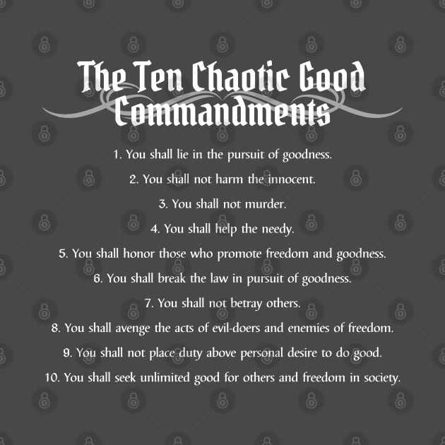 The Ten Chaotic Good Commandments - Alignment Print by DungeonDesigns