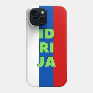 Idrija City in Slovenian Flag Colors Vertical Phone Case