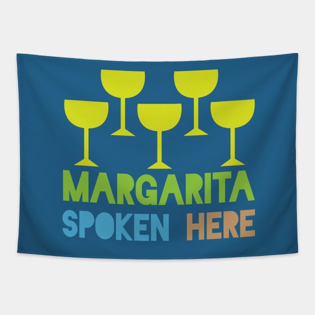 Margarita Spoken Here Tapestry by oddmatter