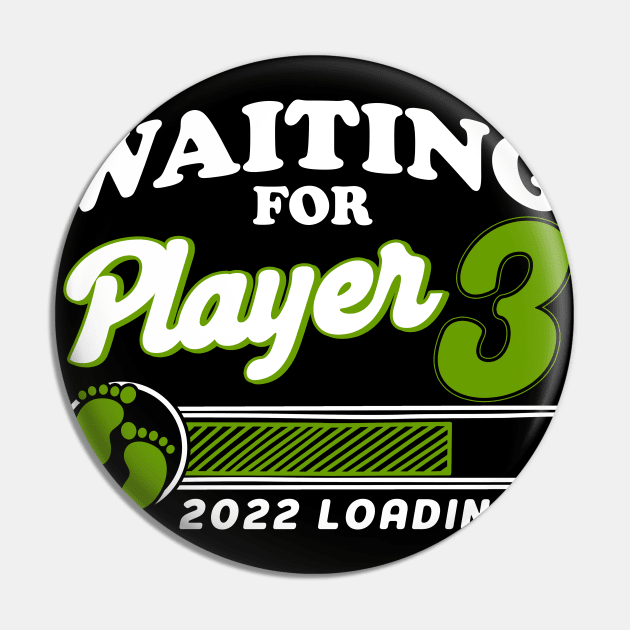 Waiting For Player 3 2022 Loading Future Parents Pin by Toeffishirts