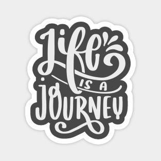 life is a journey Magnet