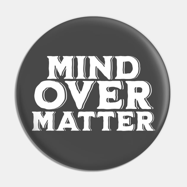 Mind over Matter Pin by Mey Designs