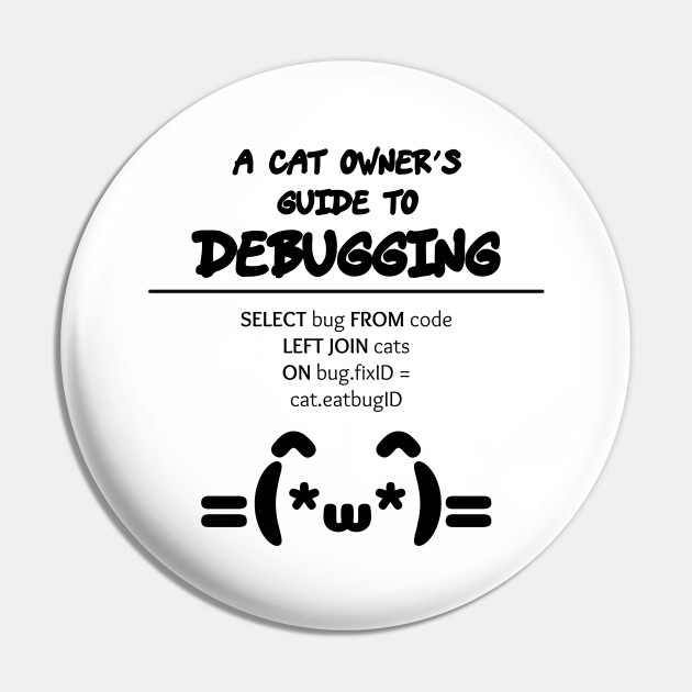 Cat Owner S Guide To Debugging Kaomoji Sql Programming Black Gifts For Data Analysts Pin Teepublic Add tags for simple cat kaomojis see recommended emojis for you. teepublic