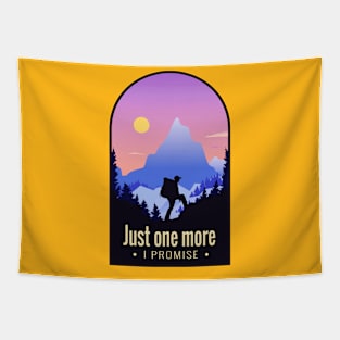 Hiking Adventure Lover Quote - Just One More Artwork Tapestry