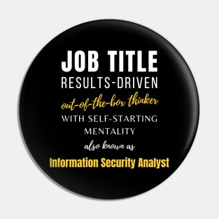 Information Security Analyst | Birthday Coworker Career Funny Co Worker Pin