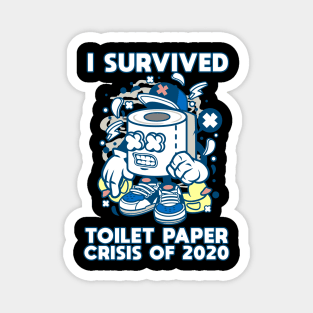 I Survived The Great Toilet Paper Shortage Of 2020 Funny Gift Magnet