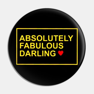 absolutely fabulous darling love Pin