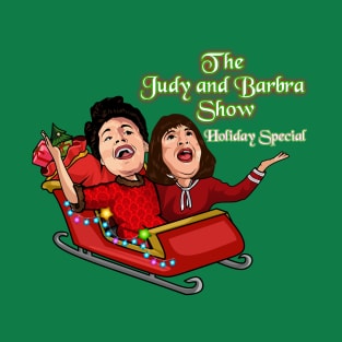 Official The Judy and Barbra Show Holiday Special T-Shirt