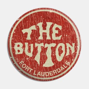 The Button Fort Lauderdale 1970 Pin