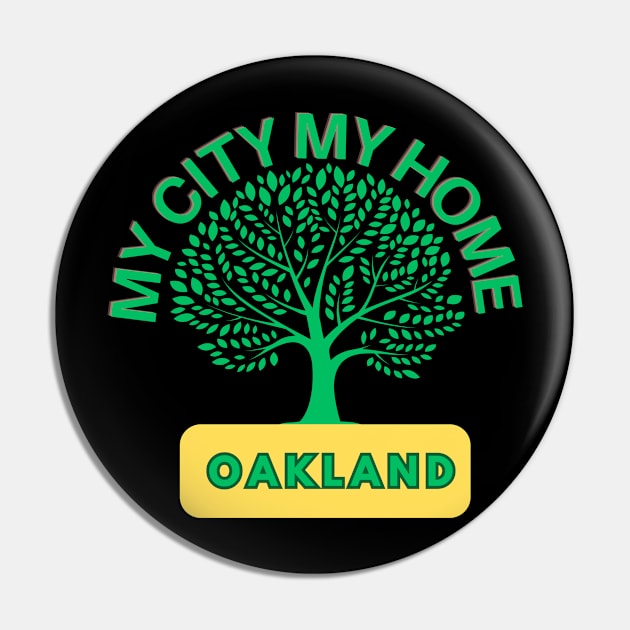 Oakland, my city, my home Pin by sirazgar