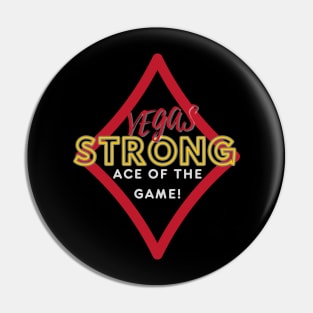 Vegas Strong, Ace of the Game Pin